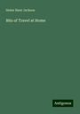 Helen Hunt Jackson: Bits of Travel at Home, Buch