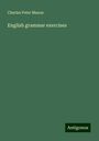 Charles Peter Mason: English grammar exercises, Buch