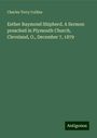 Charles Terry Collins: Esther Raymond Shipherd. A Sermon preached in Plymouth Church, Cleveland, O., December 7, 1879, Buch