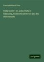 Francis Hubbard Viets: Viets family: Dr. John Viets of Simsbury, Connecticut (1710) and his descendants, Buch