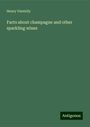 Henry Vizetelly: Facts about champagne and other sparkling wines, Buch