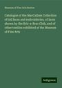 Museum Of Fine Arts Boston: Catalogue of the MacCallum Collection of old laces and embroideries, of laces shown by the Bric-a-Brac Club, and of other textiles exhibited at the Museum of Fine Arts, Buch