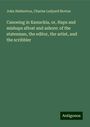 John Habberton: Canoeing in Kanuckia, or, Haps and mishaps afloat and ashore: of the statesman, the editor, the artist, and the scribbler, Buch