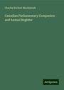 Charles Herbert Mackintosh: Canadian Parliamentary Companion and Annual Register, Buch