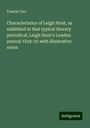 Francis Carr: Characteristics of Leigh Hunt, as exhibited in that typical literary periodical, Leigh Hunt's London journal 1834-35 with illustrative notes, Buch