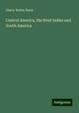 Henry Walter Bates: Central America, the West Indies and South America, Buch