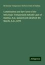 McKenzie Temperance Reform Club of Halifax: Constitution and bye-laws of the McKenzie Temperance Reform Club of Halifax, N.S.: passed and adopted 4th March, A.D., 1878, Buch