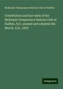 McKenzie Temperance Reform Club of Halifax: Constitution and bye-laws of the McKenzie Temperance Reform Club of Halifax, N.S.: passed and adopted 4th March, A.D., 1878, Buch