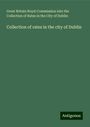 Great Britain Royal Commission into the Collection of Rates in the City of Dublin: Collection of rates in the city of Dublin, Buch