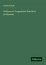 Daniel W. Fish: Robinson's Progressive Practical Arithmetic, Buch