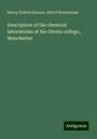 Henry Enfield Roscoe: Description of the chemical laboratories at the Owens college, Manchester, Buch