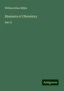 William Allen Miller: Elements of Chemistry, Buch