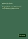 Benjamin Joy Jeffries: Dangers from color-blindness in railroad employés and pilots, Buch