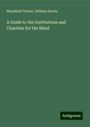 Mansfield Turner: A Guide to the Institutions and Charities for the Blind, Buch