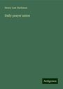 Henry Law Harkness: Daily prayer union, Buch