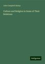 John Campbell Shairp: Culture and Religion in Some of Their Relations, Buch