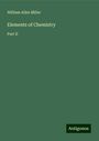 William Allen Miller: Elements of Chemistry, Buch