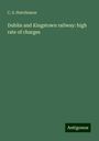 C. S. Hutchinson: Dublin and Kingstown railway: high rate of charges, Buch