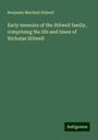 Benjamin Marshall Stilwell: Early memoirs of the Stilwell family, comprising the life and times of Nicholas Stilwell, Buch