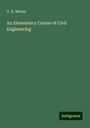 D. H. Mahan: An Elementary Course of Civil Engineering, Buch