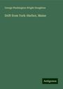 George Washington Wright Houghton: Drift from York-Harbor, Maine, Buch