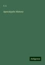 S. A.: Apocalyptic History, Buch