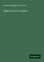 Brainerd Kellogg: Higher lessons in English, Buch