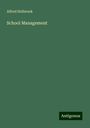 Alfred Holbrook: School Management, Buch