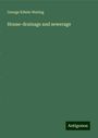 George Edwin Waring: House-drainage and sewerage, Buch