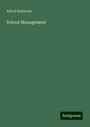 Alfred Holbrook: School Management, Buch