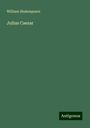 William Shakespeare: Julius Caesar, Buch