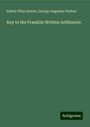 Edwin Pliny Seaver: Key to the Franklin Written Arithmetic, Buch