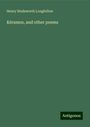 Henry Wadsworth Longfellow: Kéramos, and other poems, Buch