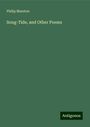 Philip Marston: Song-Tide, and Other Poems, Buch