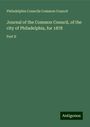 Philadelphia Councils Common Council: Journal of the Common Council, of the city of Philadelphia, for 1878, Buch