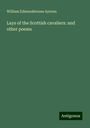 William Edmondstoune Aytoun: Lays of the Scottish cavaliers: and other poems, Buch