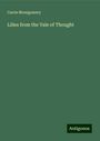 Carrie Montgomery: Lilies from the Vale of Thought, Buch