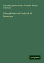 Stopford Augustus Brooke: Life and letters of Frederick W. Robertson, Buch