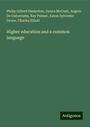 Philip Gilbert Hamerton: Higher education and a common language, Buch