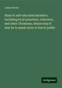 James Porter: Hints to self-educated ministers. Including local preachers, exhorters, and other Christians, whose duty it may be to speak more or less in public, Buch