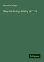 Maryville College: Maryville College Catalog 1877-78, Buch