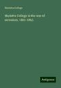 Marietta College: Marietta College in the war of secession, 1861-1865, Buch