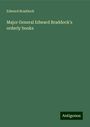 Edward Braddock: Major General Edward Braddock's orderly books, Buch