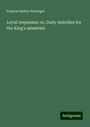 Frances Ridley Havergal: Loyal responses; or, Daily melodies for the King's minstrels, Buch