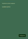 Frederick Locker Lampson: London lyrics, Buch
