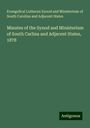 Evangelical Lutheran Synod and Ministerium of South Carolina and Adjacent States: Minutes of the Synod and Ministerium of South Carlina and Adjacent States, 1878, Buch