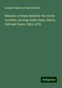 George Stephens: Memoirs of Hans Hendrik: the Arctic traveller, serving under Kane, Hayes, Hall and Nares, 1853-1876, Buch
