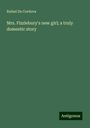 Rafael de Cordova: de Cordova, R: Mrs. Fizzlebury's new girl; a truly domestic, Buch