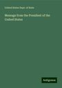 United States Dept. Of State: Message from the President of the United States, Buch