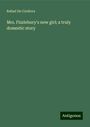 Rafael de Cordova: de Cordova, R: Mrs. Fizzlebury's new girl; a truly domestic, Buch